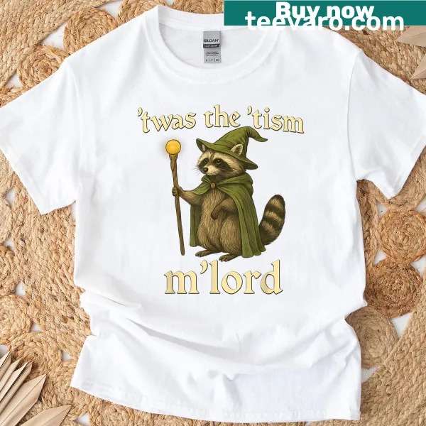 Humorous typography t-shirt featuring 'Twas The Tism Mlord' phrase