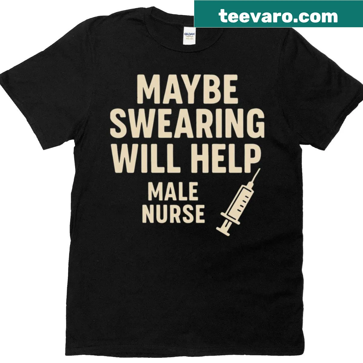 Funny T-shirt with the quote 'Maybe Swearing Will Help' for nurses — on a men's t-shirt