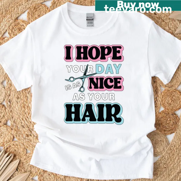 Wholesome t-shirt with a positive message for hairstylists and hairdressers