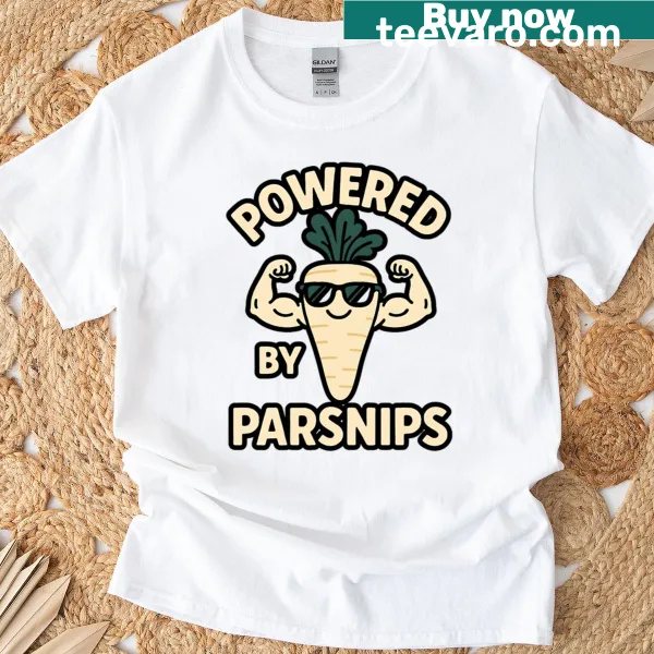 Funny Powered By Parsnips t-shirt with playful text
