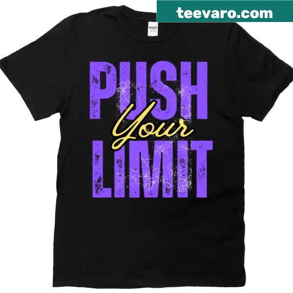 T-shirt featuring the motivational phrase 'Push Your Limit' in dynamic typography