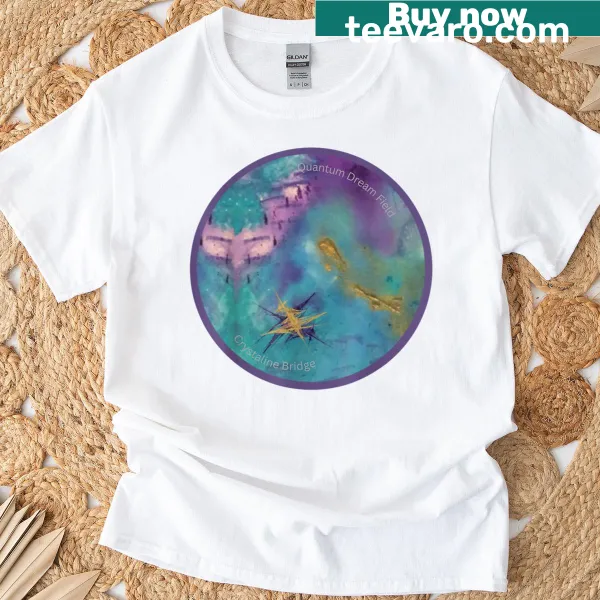 Inspirational science-themed graphic on a Quantum Dream Field T-shirt