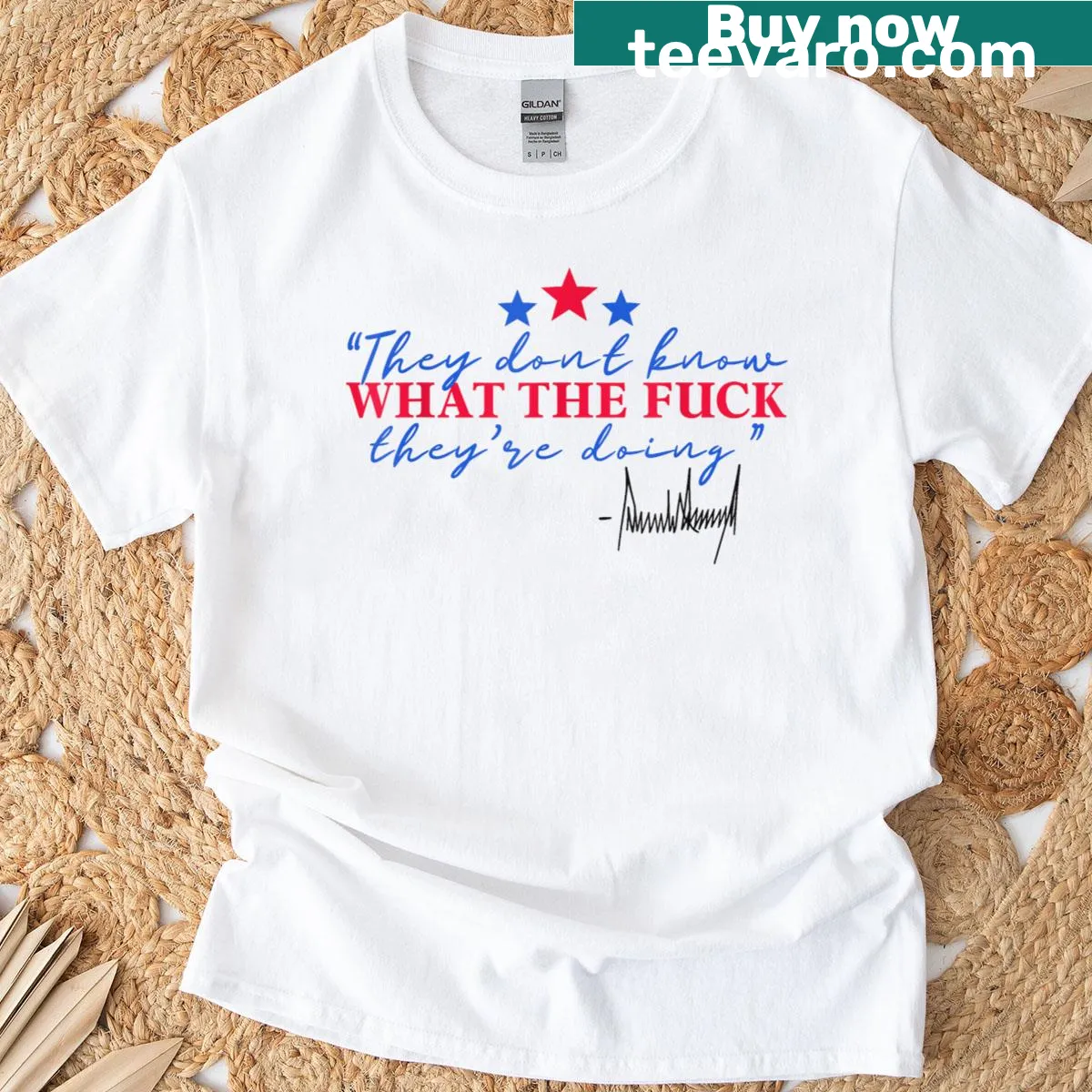 Fourth of July shirt with playful phrase 'They Don't Know What The Fuxk Theyre Doing' — on a men's t-shirt