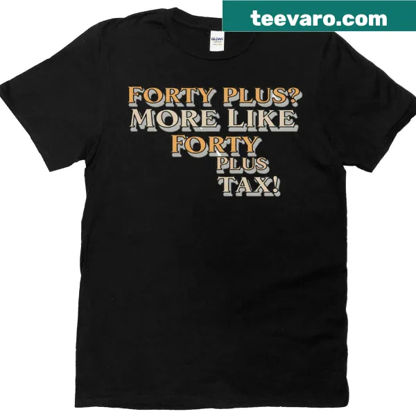 Funny aging quote about turning forty t-shirt