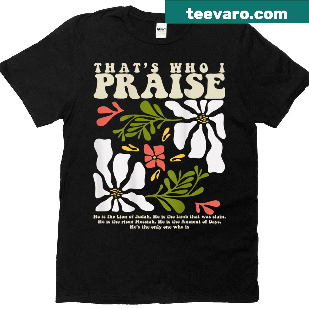 Christian-themed t-shirt with 'Thats Who I Praise Jesus' text design — on a men's t-shirt