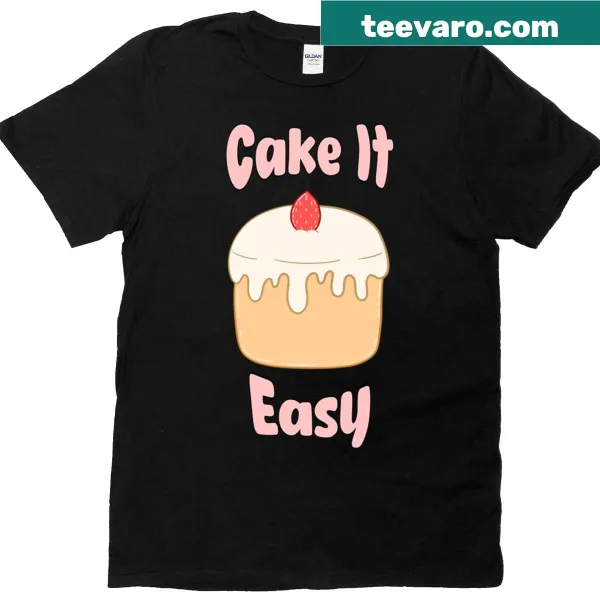 Typography T-shirt featuring 'Cake It Easy' phrase
