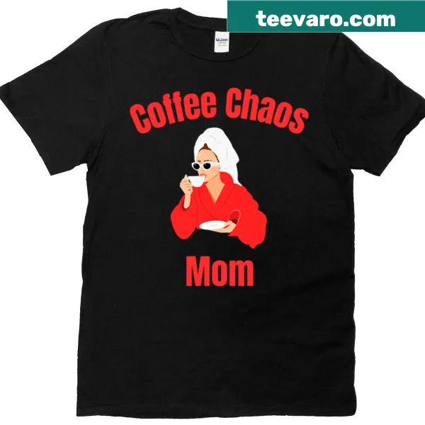 Humorous Coffee Chaos design for moms T-shirt
