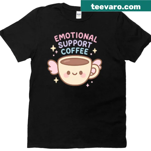 Thoughtful Emotional Coffee T-shirt with clever phrase