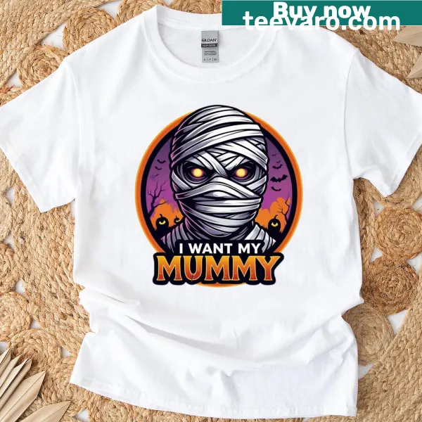 Playful T-shirt with text saying 'I Want My Mummy'