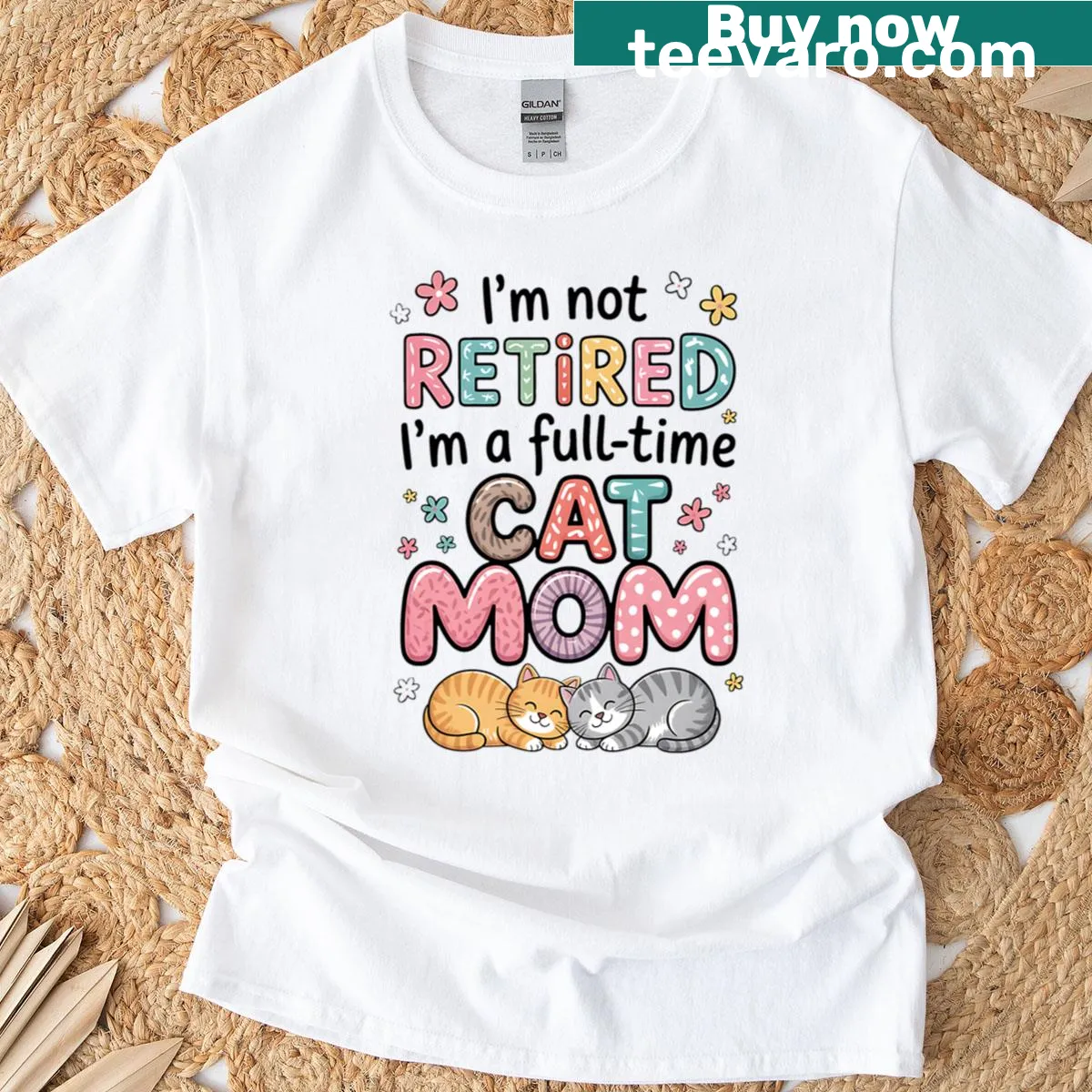 T-shirt declaring 'Im Not Retired Im Full Time Cat Mom' for cat lovers — on a men's t-shirt
