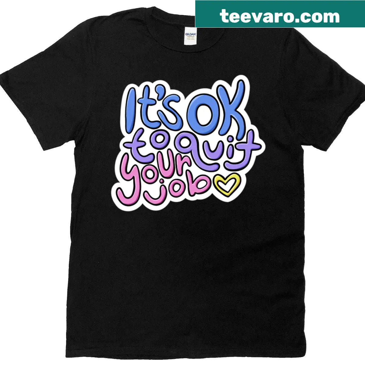 Oversized T-shirt with the phrase 'It's Okay To Quit Your Job' — on a men's t-shirt