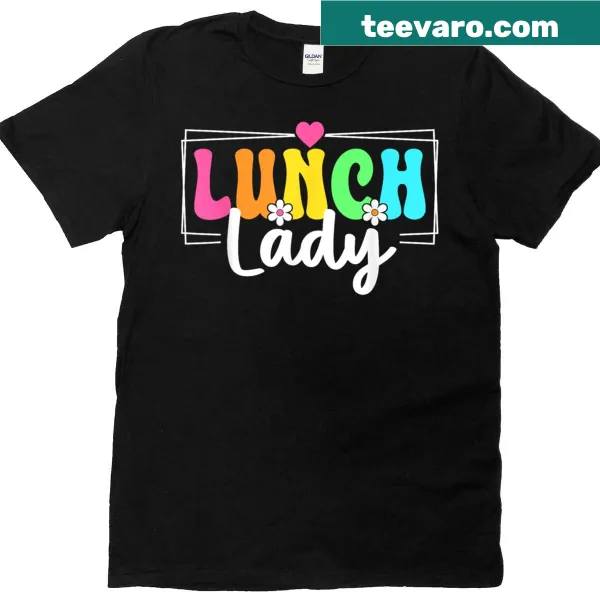 T-shirt with 'Lunch Lady' text, honoring school cafeteria workers