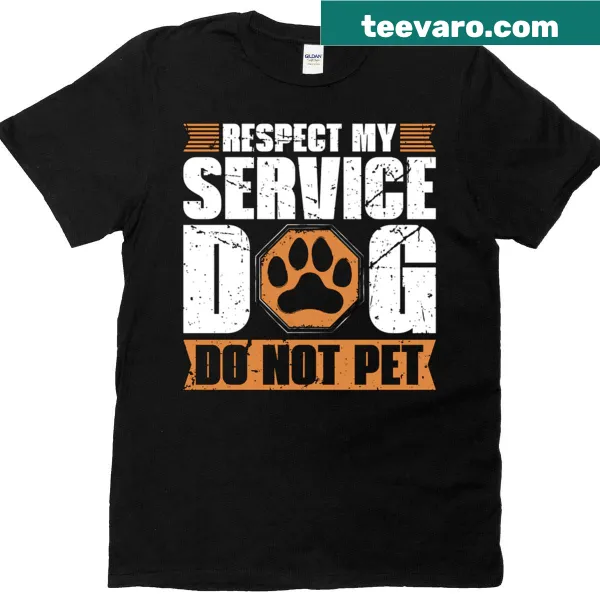 T-shirt with Respect My Service Dog message in clear typography