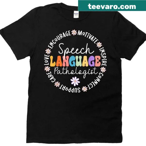 Floral graphic t-shirt for Speech Language Pathologists