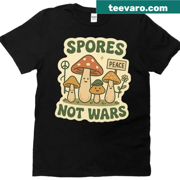 Illustration of peaceful mushrooms with the phrase Spores Not Wars on a t-shirt