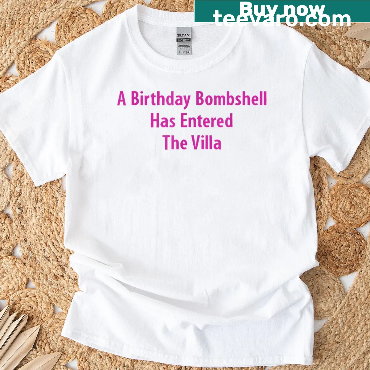 Bold Birthday Girl T-shirt with 'A Birthday Bombshell Has Entered The Villa' — on a men's t-shirt