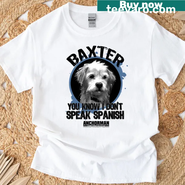 Funny Anchorman portrait t-shirt with the phrase about Spanish