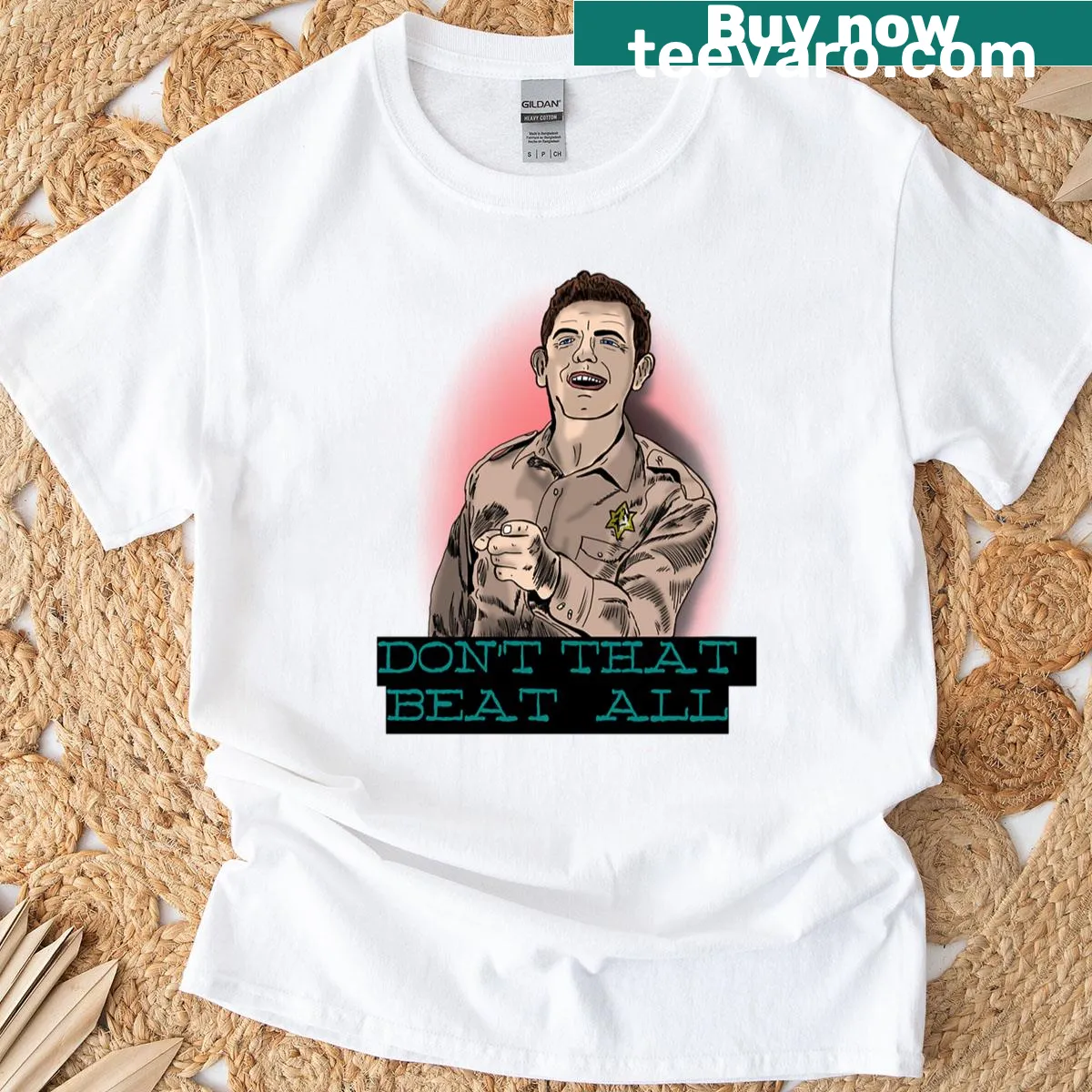 T-shirt displaying 'Don't That Beat All' quote from Andy Griffith — on a men's t-shirt