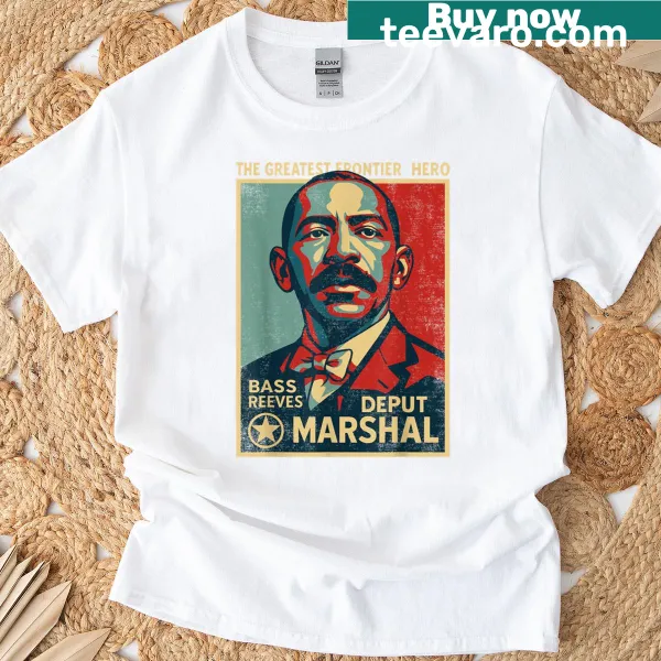 Commemorative T-shirt celebrating Bass Reeves, the first Black U.S. Marshal