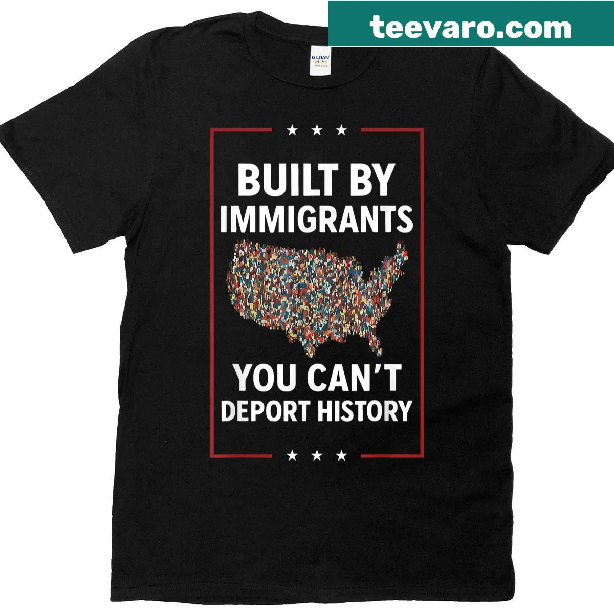 Text T-shirt with the phrase 'Built By Immigrants You Can't Deport History' — on a men's t-shirt