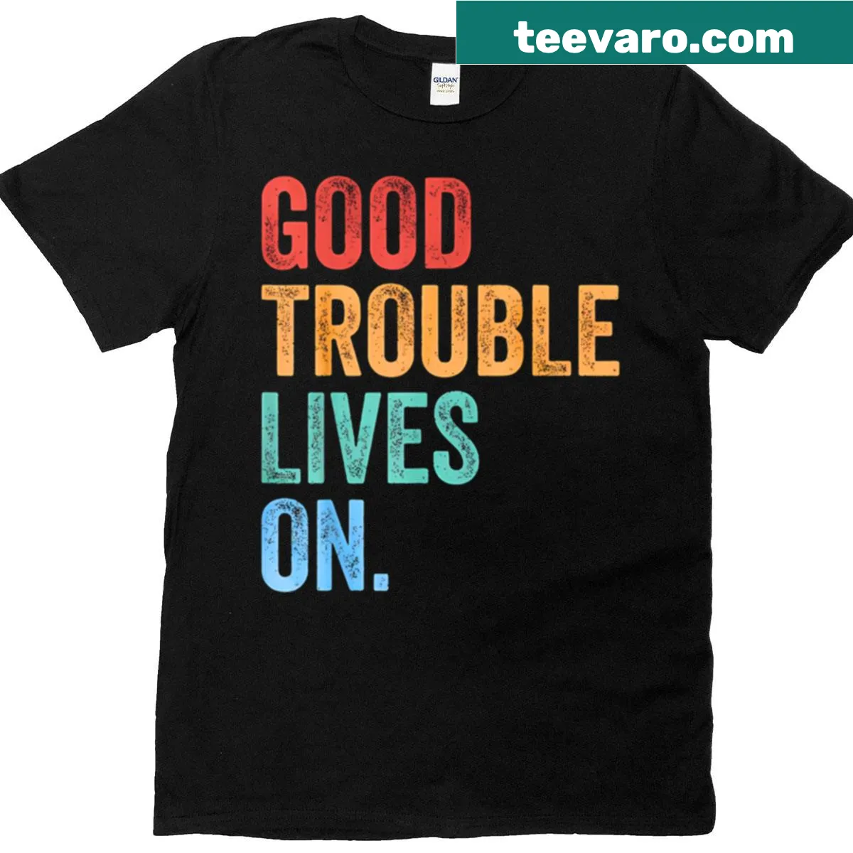 T-shirt with the phrase 'Good Trouble Lives On' honoring John Lewis — on a men's t-shirt