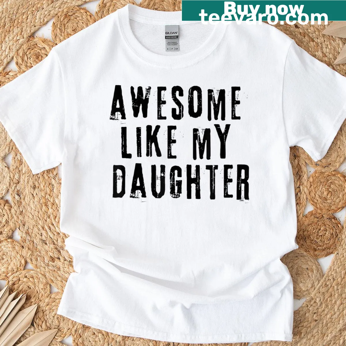 Awesome Like My Daughter text on T-shirt — on a men's t-shirt