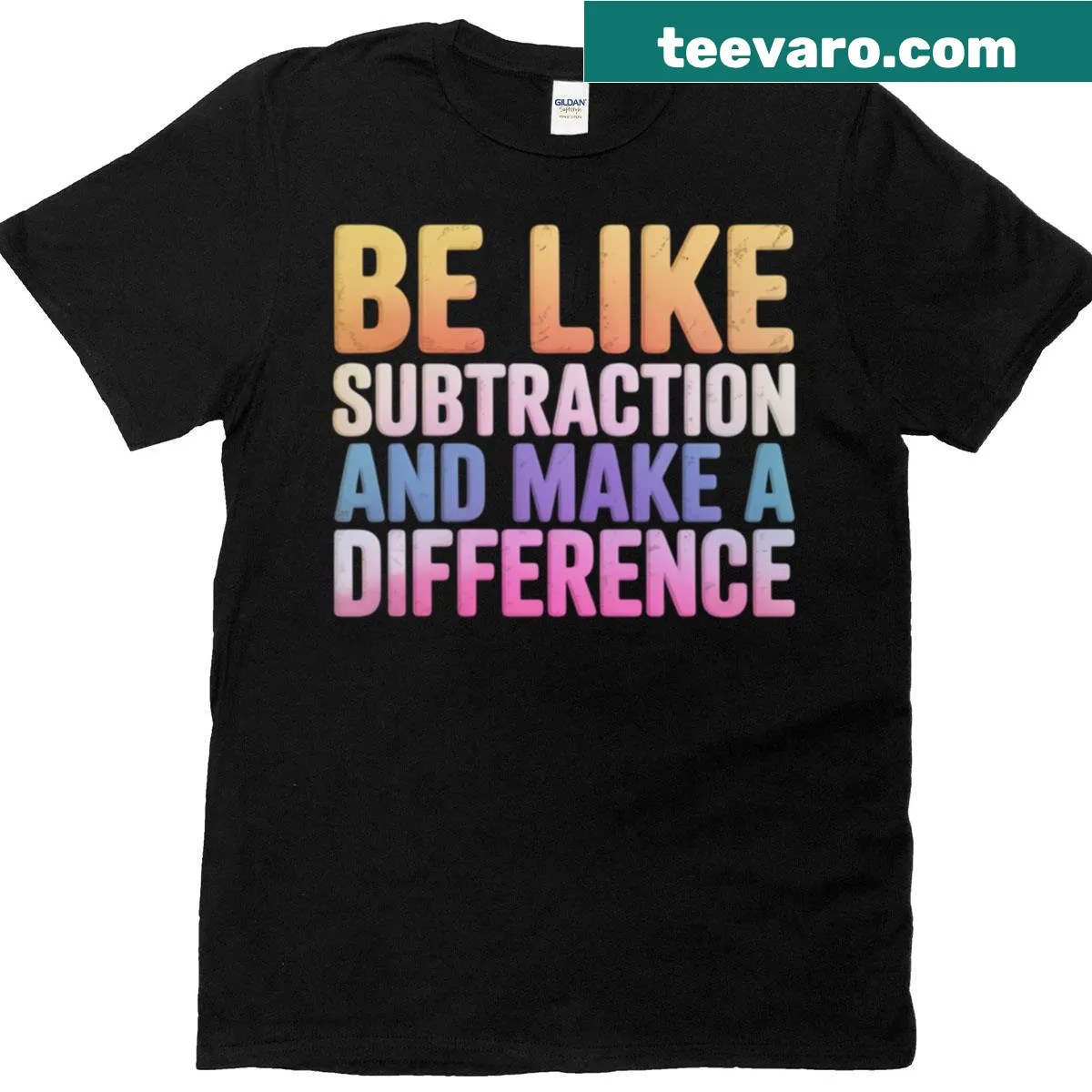 Funny math teacher t-shirt with 'Be Like Subtraction' quote — on a men's t-shirt