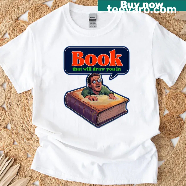 T-shirt with text about books drawing readers in