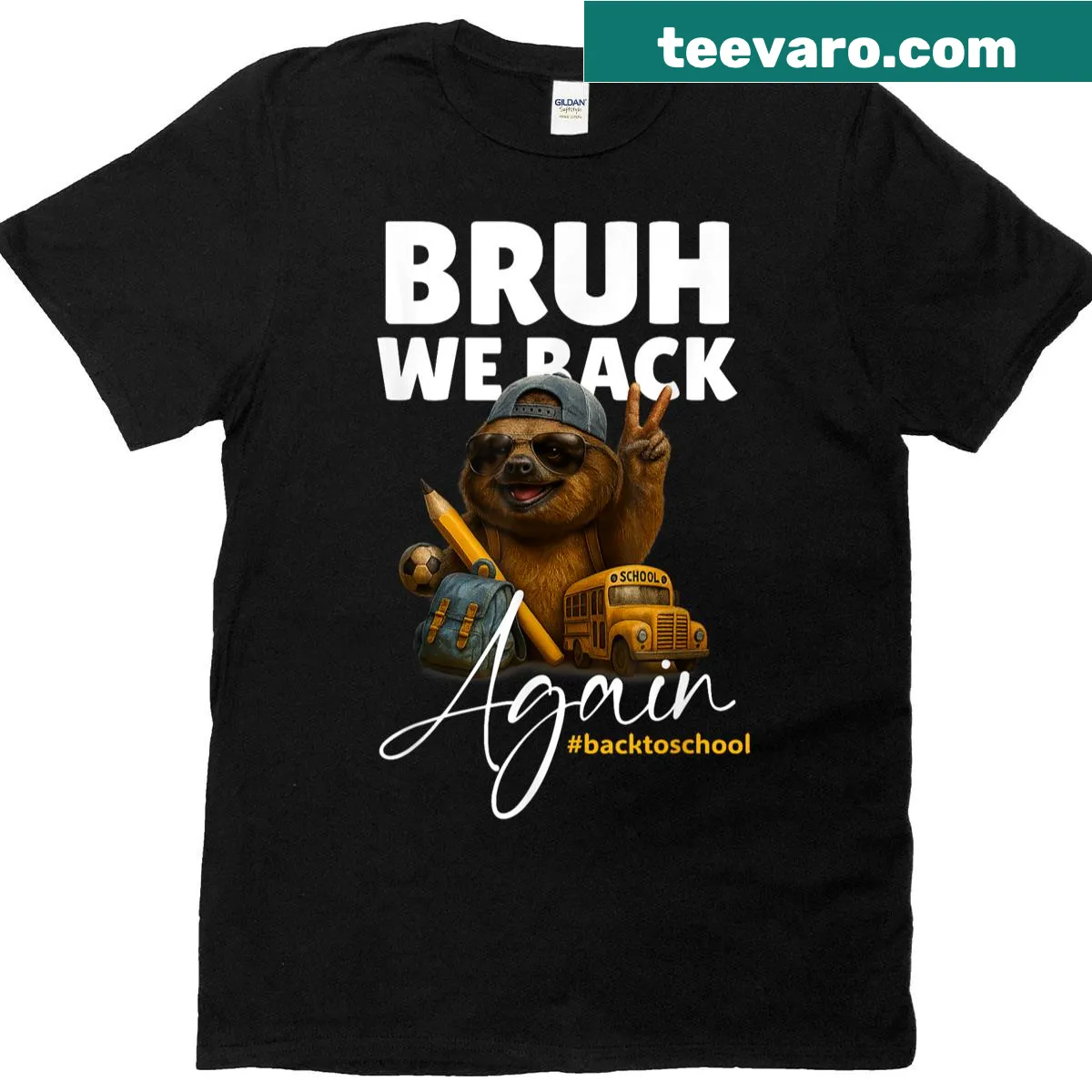 Funny teacher sloth t-shirt with the phrase 'Bruh We Are Back Again.' — on a men's t-shirt