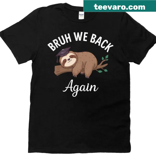Funny Sloth graphic t-shirt for first day of school