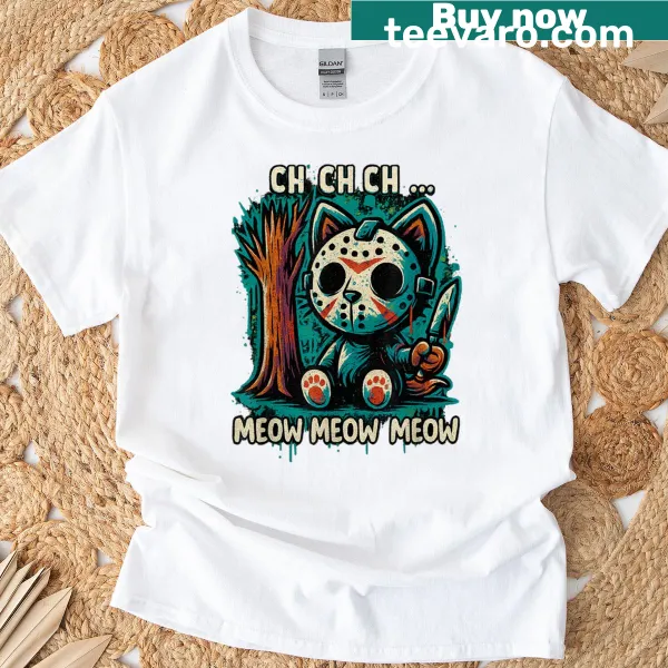 Horror themed T-shirt with 'Ch Ch Ch Meow Meow Meow' text