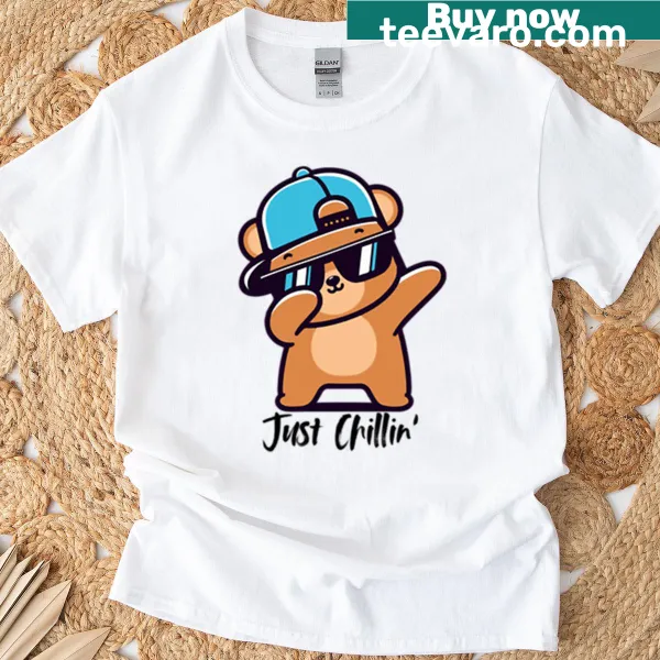T-shirt featuring a cute grizzly bear dab graphic saying 'Just Chillin'