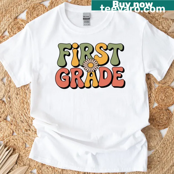 Back to school t-shirt for first grade teachers