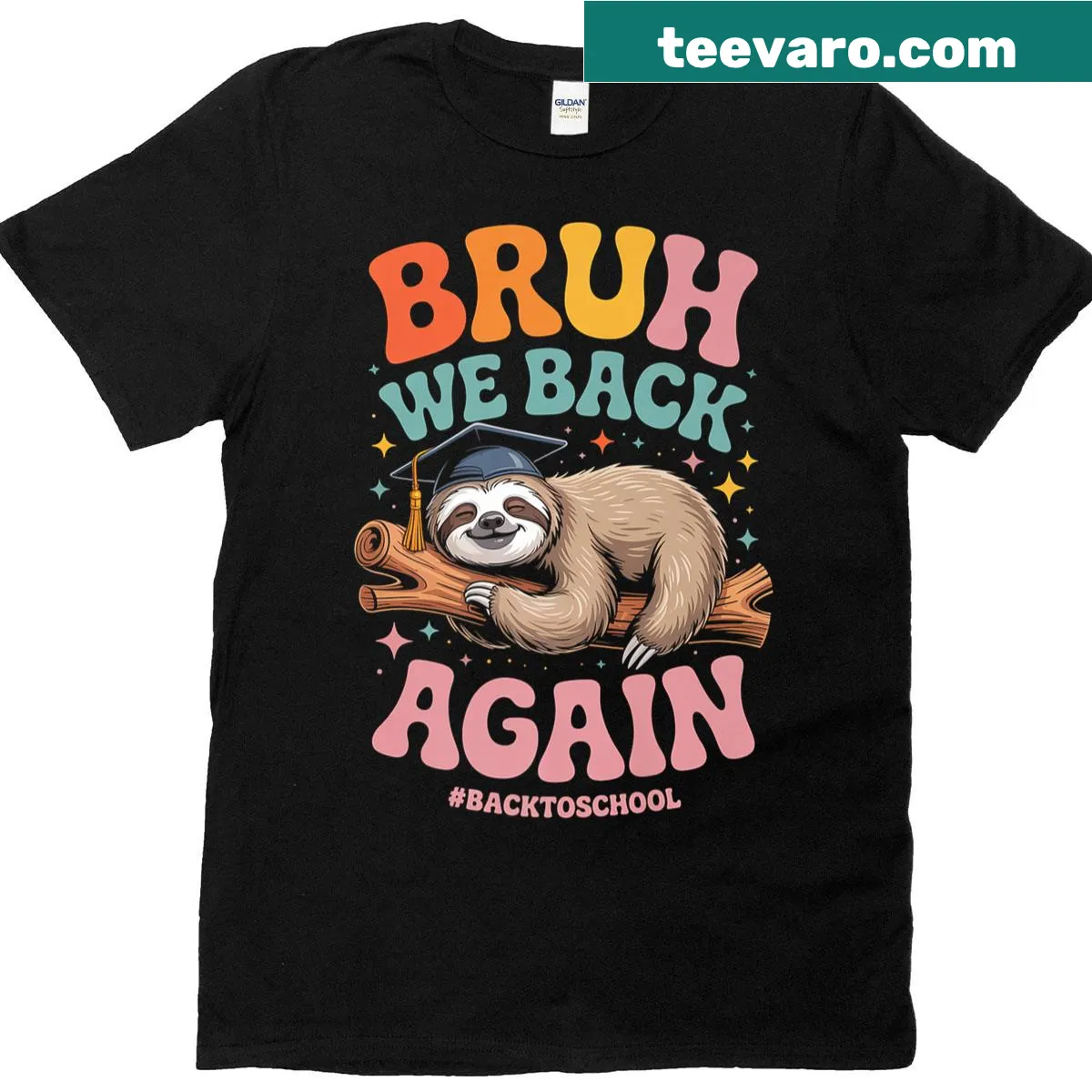 T-shirt with sloth and funny quote Bruh We Back Again for back to school — on a men's t-shirt