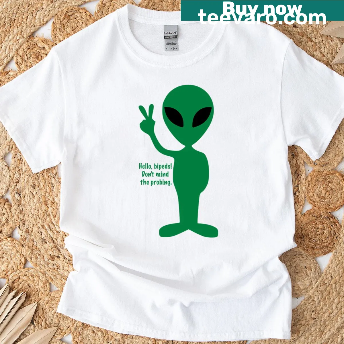 T-shirt with the phrase 'Hello Bipeds Don't Mind The Probing' in a playful design — on a men's t-shirt
