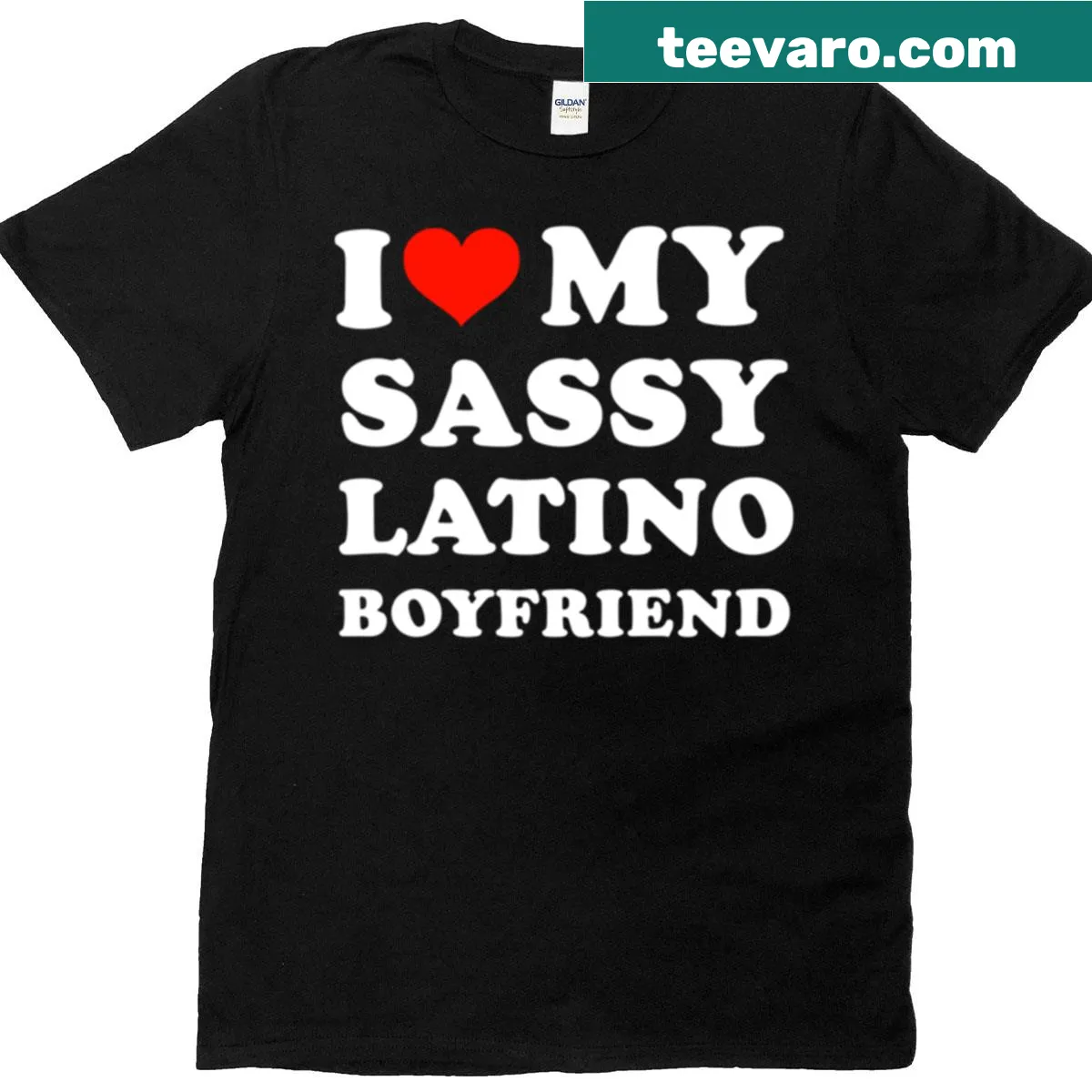 T-shirt expressing love for a Latino boyfriend — on a men's t-shirt