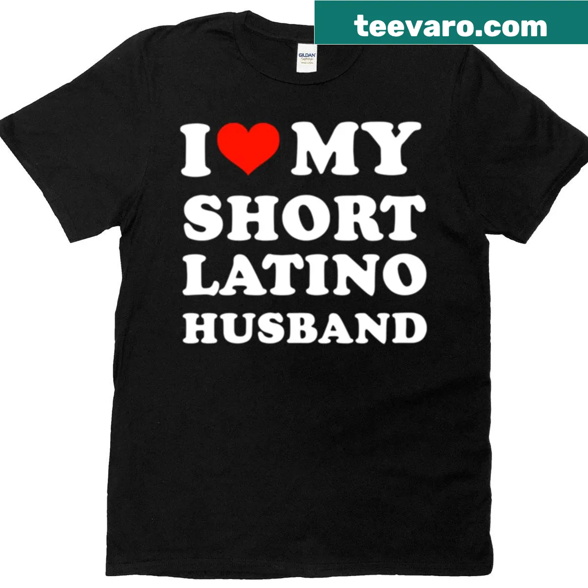 T-shirt expressing love for a short Latino husband — on a men's t-shirt