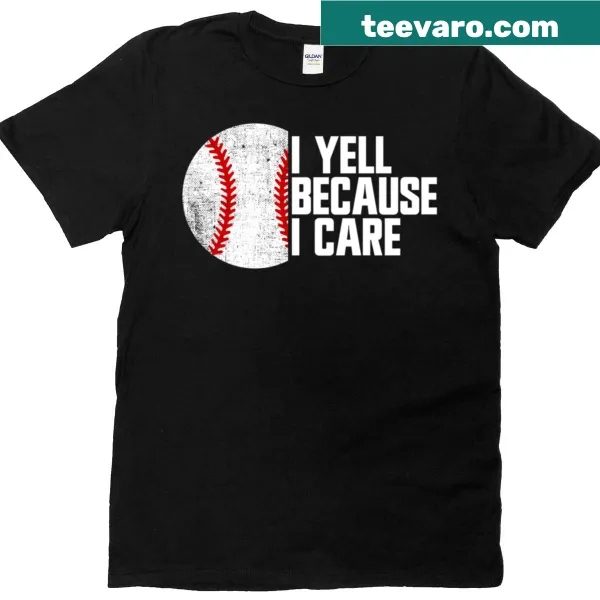 Funny T-shirt for baseball parents with a caring message