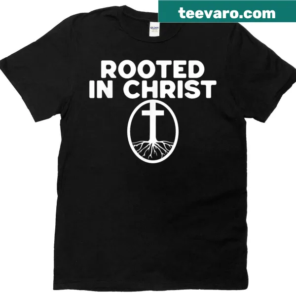 Christian faith t-shirt with cross and 'Rooted In Christ' text