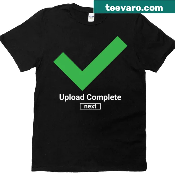 Funny programmer T-shirt with 'Upload Complete' text