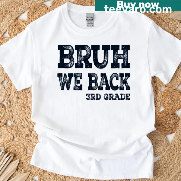 Funny third grade T-shirt with playful text