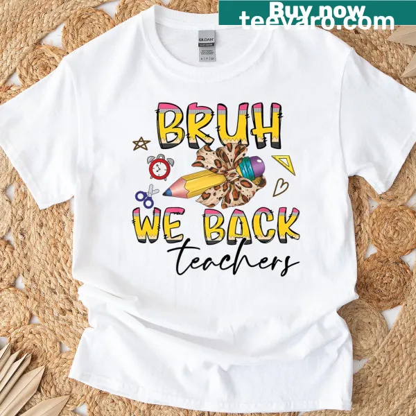 Humorous teacher t-shirt with playful text about returning to school