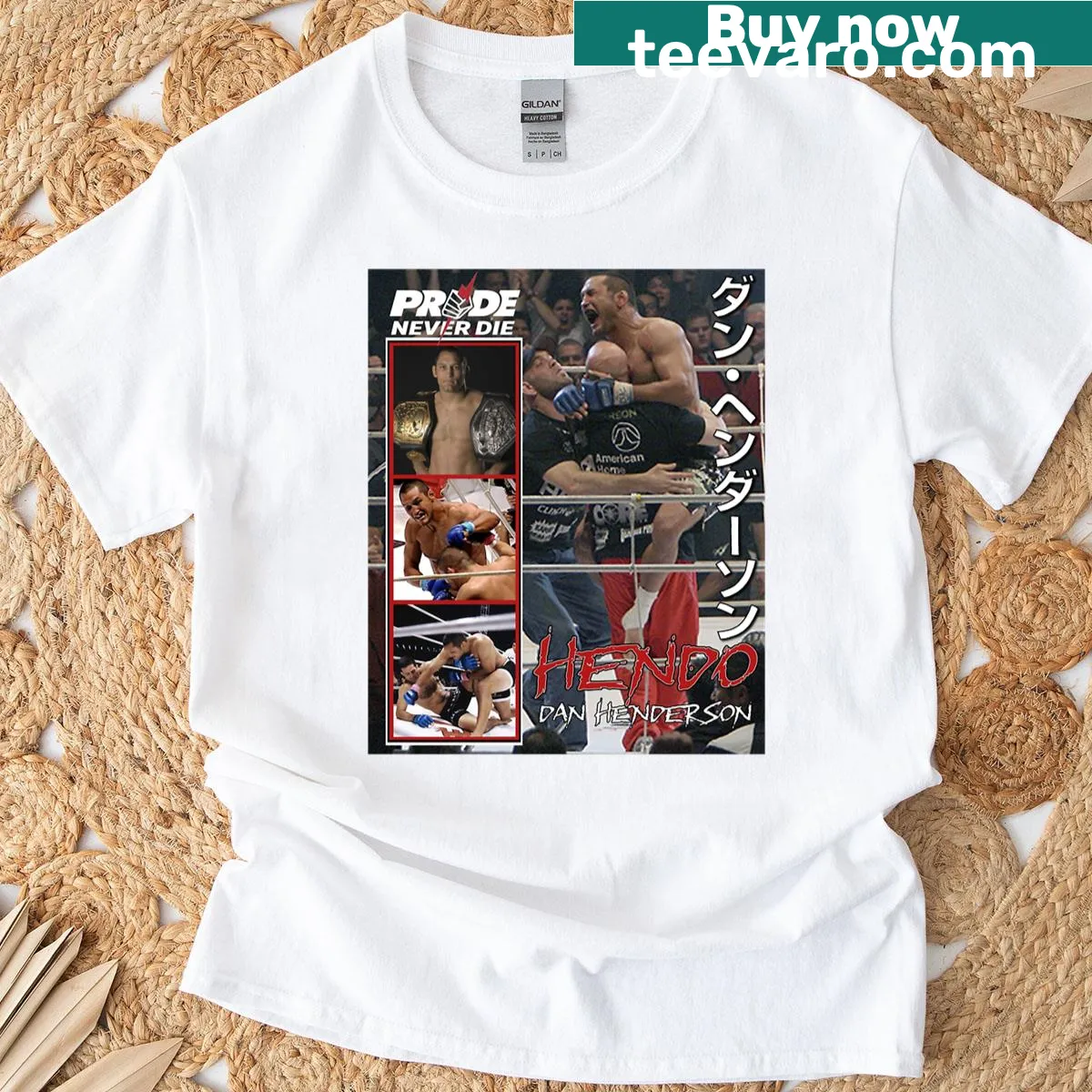 Dan Henderson Pride Never Die T-shirt with bold inspirational text — on a men's t-shirt
