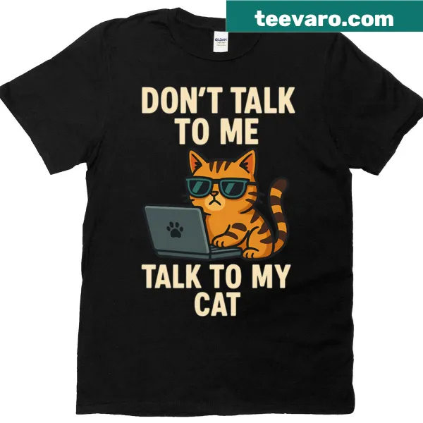 Funny T-shirt featuring a cat-themed message about talking to cats