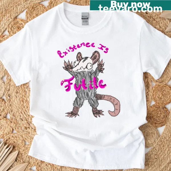 T-shirt with the text 'Existence Is Futile' prominently displayed.