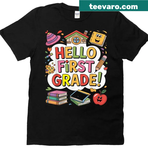 T-shirt welcoming first-grade teachers with a friendly message