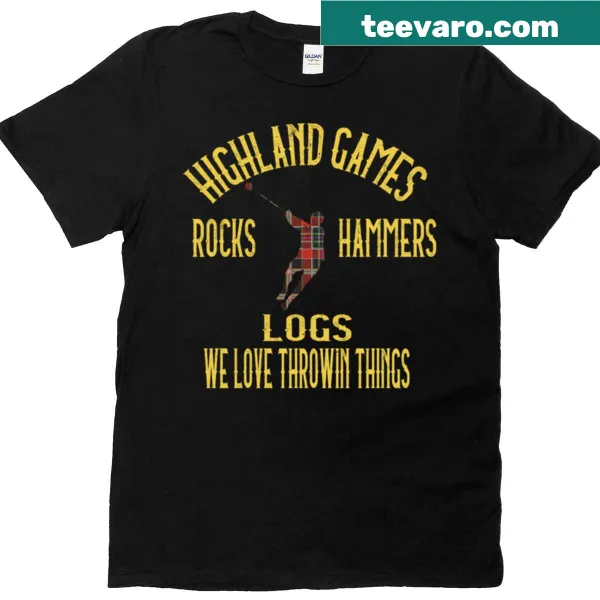 Playful shirt with slogan about Highland Games