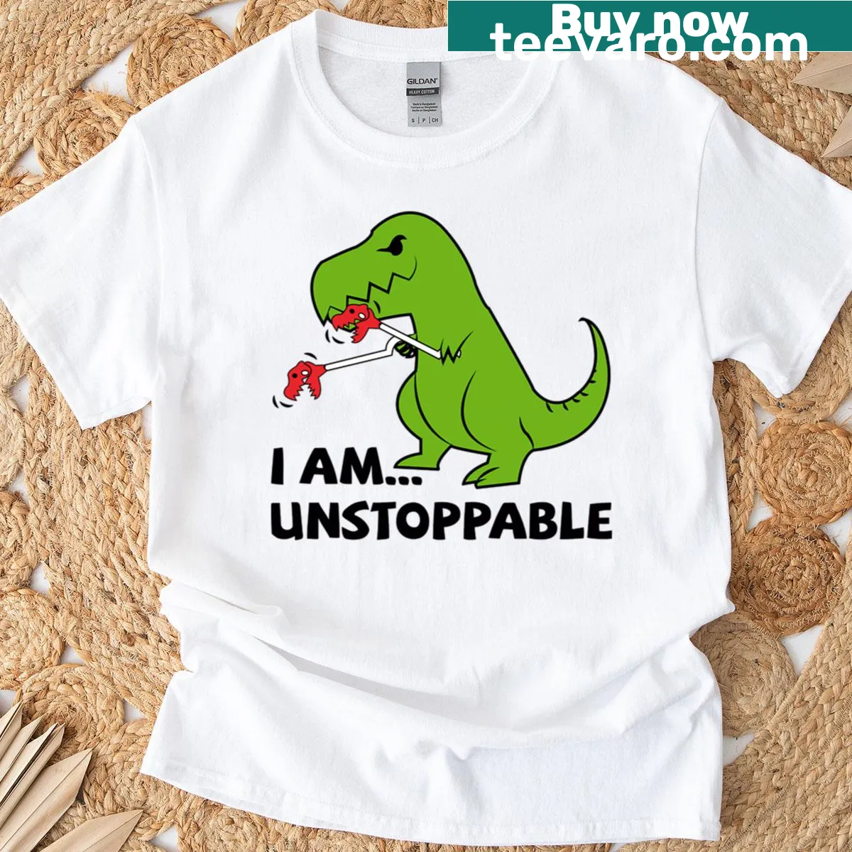 T-rex illustration with the phrase 'I Am Unstoppable' — on a men's t-shirt