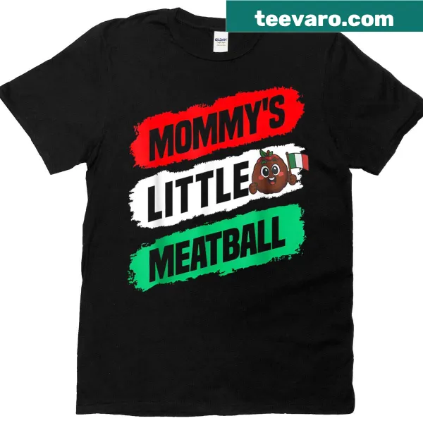 T-shirt with 'Mommy's Little Meatball' text design celebrating motherhood