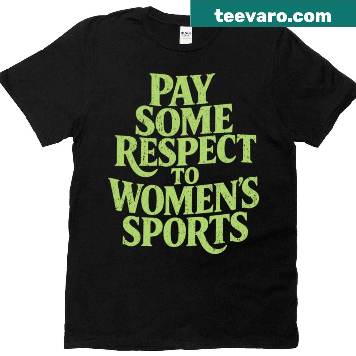 Empowering t-shirt with 'Pay Some Respect To Womens Sports' text — on a men's t-shirt
